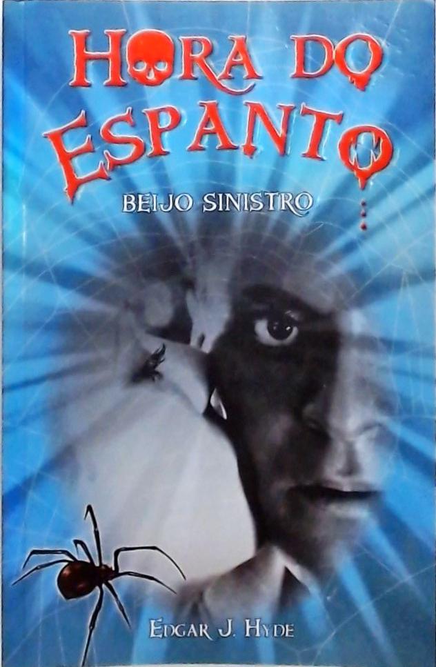 Hora Do Espanto - Beijo Sinistro