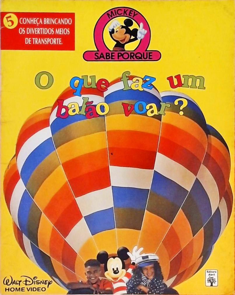 Mickey Sabe Porque - O Que Faz um Balão Voar?
