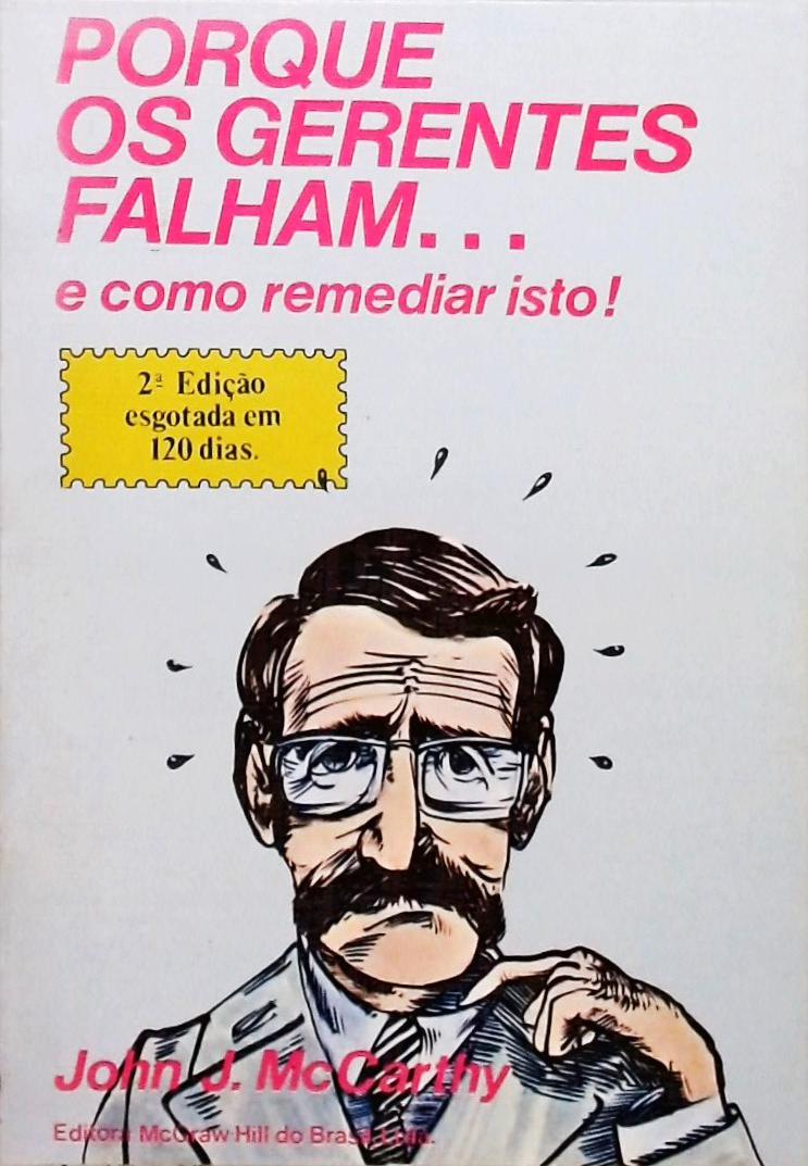 Porque os Gerentes Falham... E Como Remediar Isto!