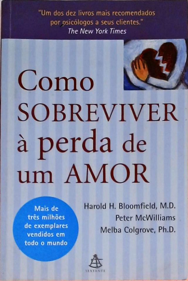 Como Sobreviver À Perda De Um Amor