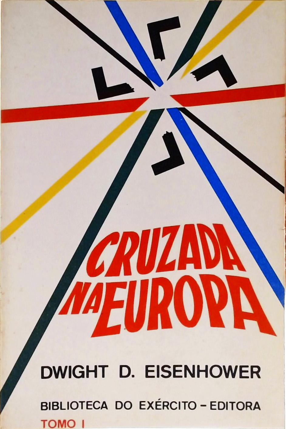 Cruzada Na Europa - Volume 1