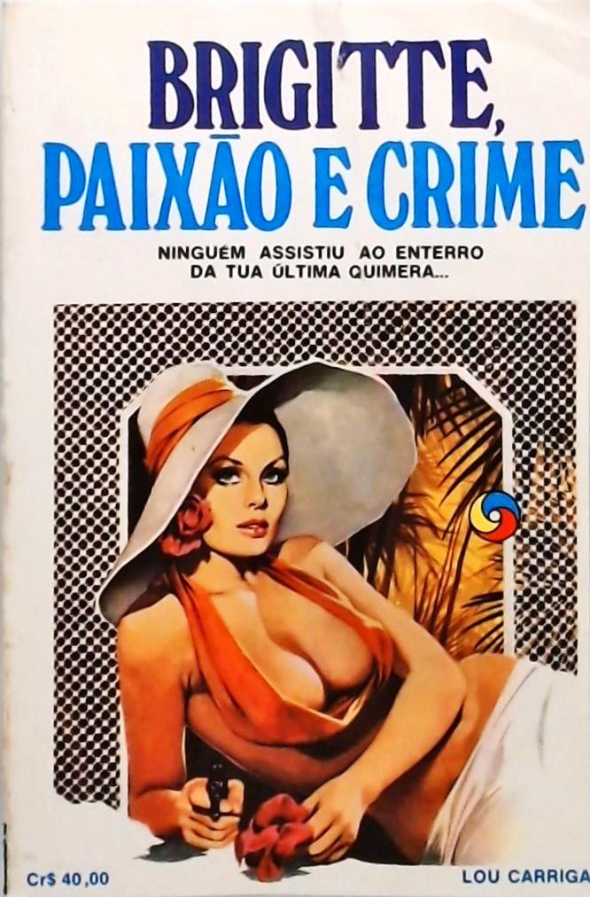 Brigitte paixão e crime