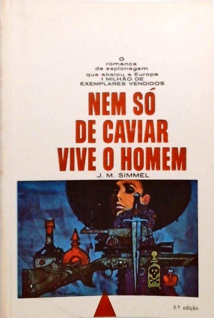 Nem só de Caviar Vive o Homem