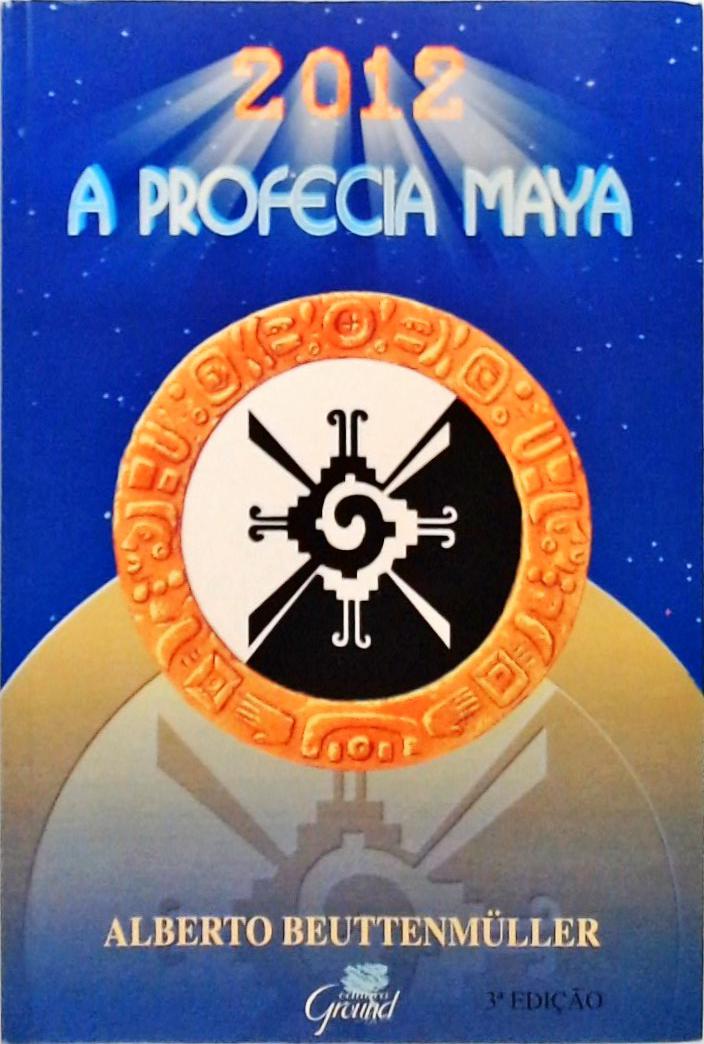 2012 - A Profecia Maya