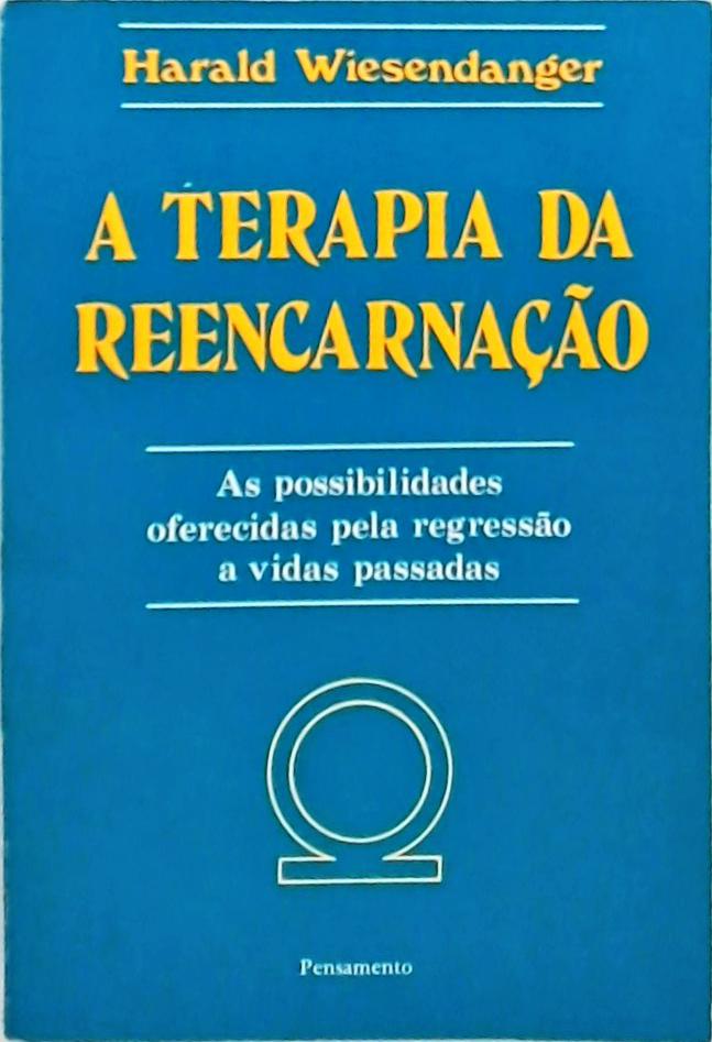 A Terapia da Reencarnação