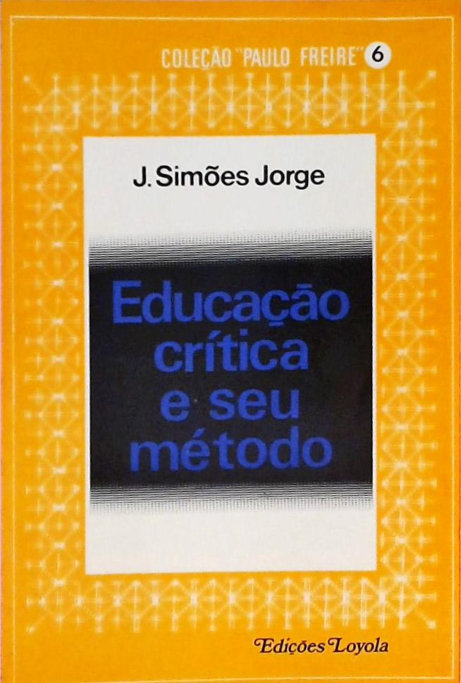 Educação Crítica e seu Método