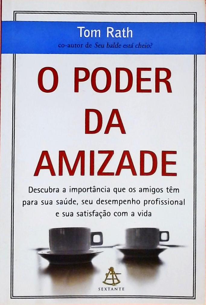 O Poder Da Amizade