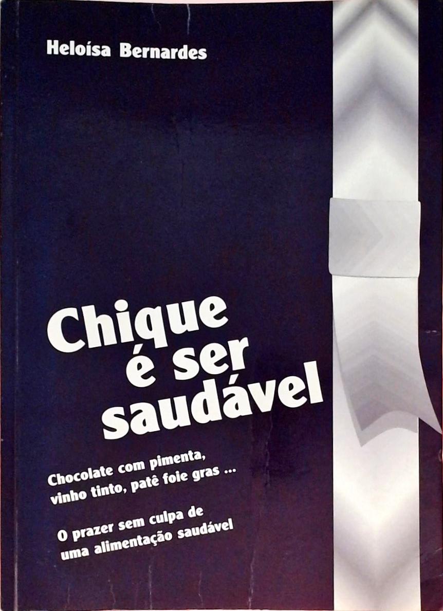 Chique É Ser Saudável