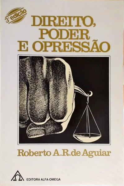 Direito Poder E Opressão