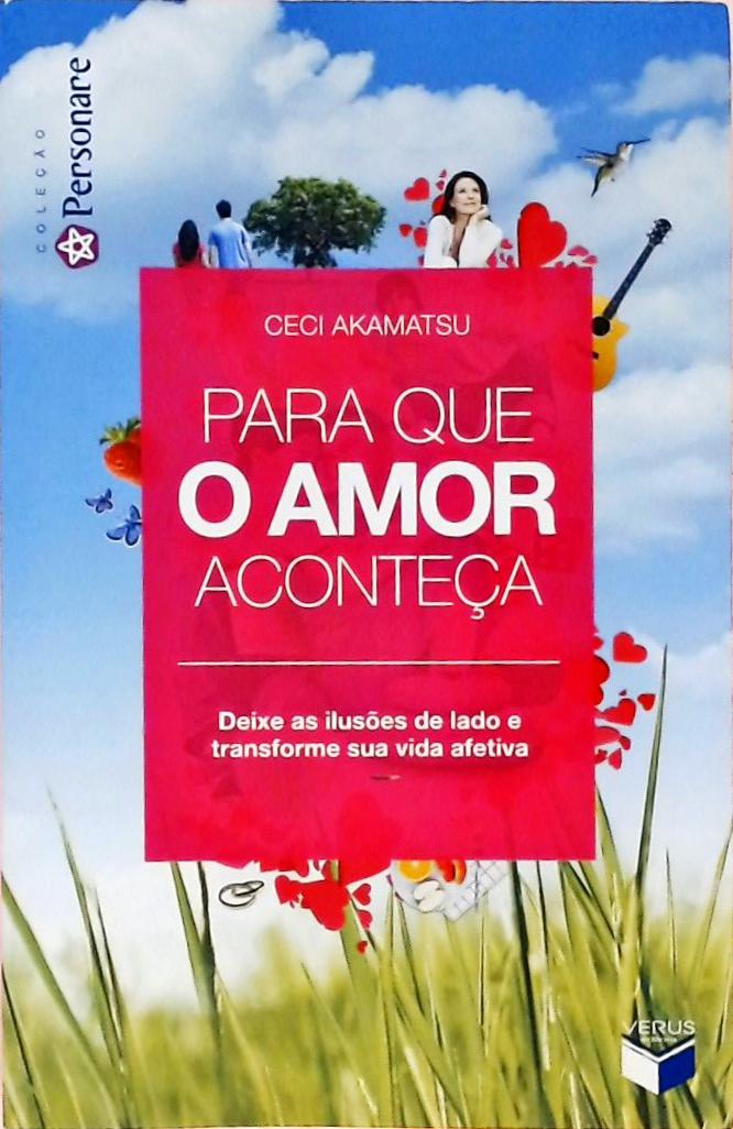 Para Que O Amor Aconteça