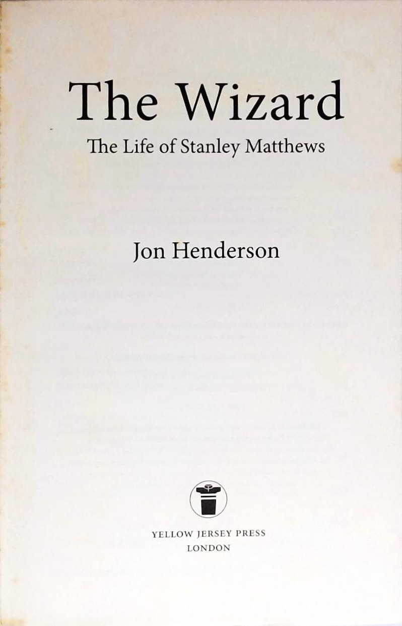 The Wizard - The Life of Stanley Mathews