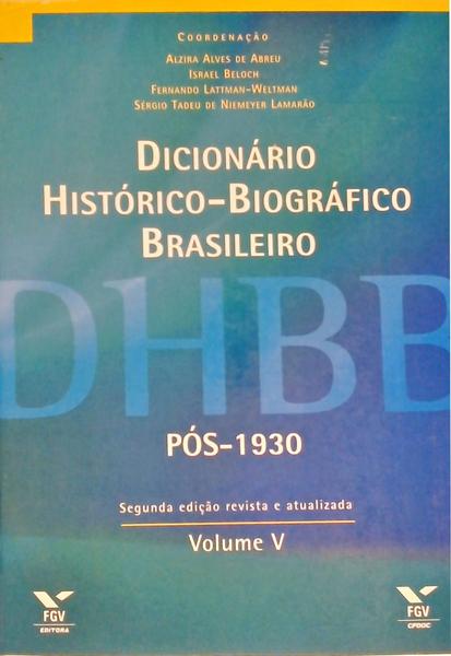 Dicionário Histórico-Biográfico Brasileiro - Volume 5