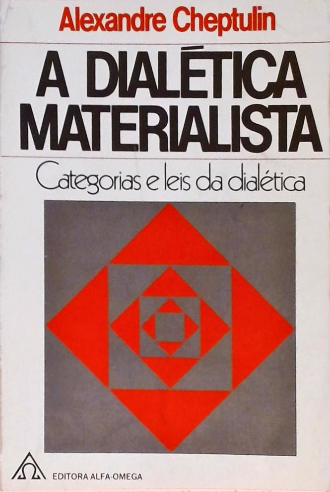 A Dialética Materialista