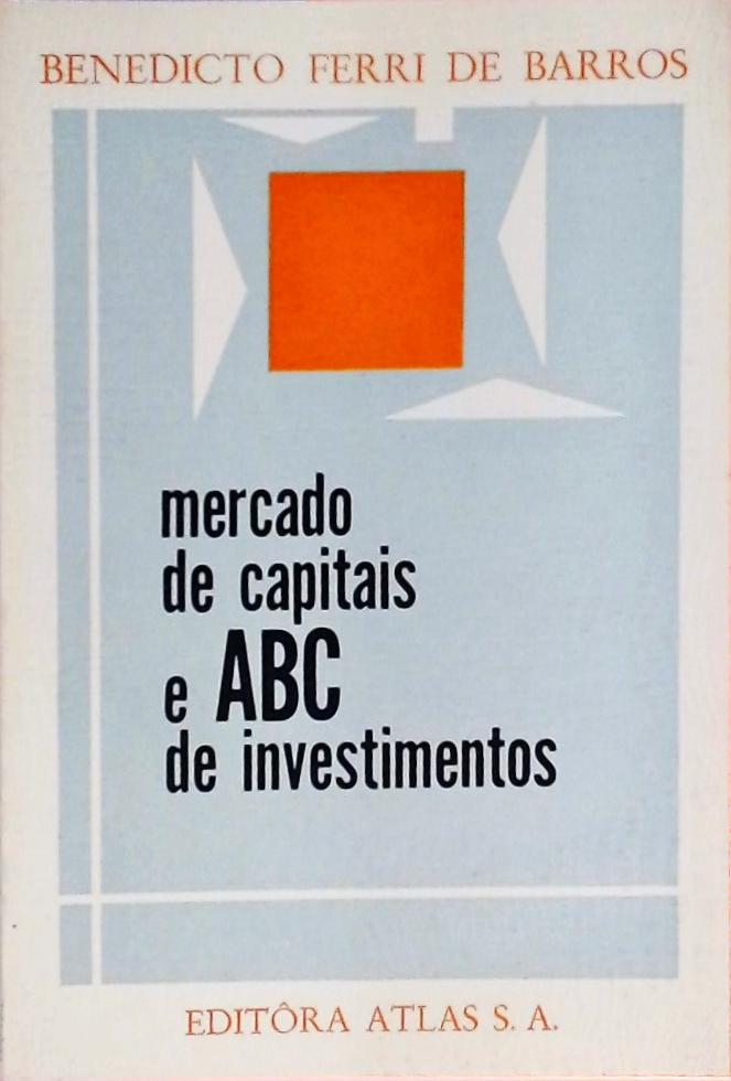 Mercado de Capitais e ABC de Investimentos