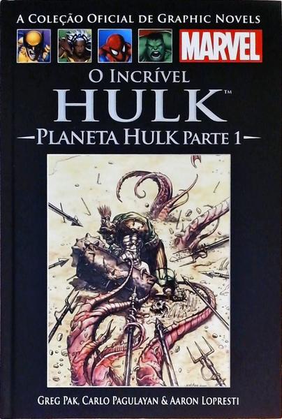 O Incrível Hulk - Planeta Hulk - Volume 1
