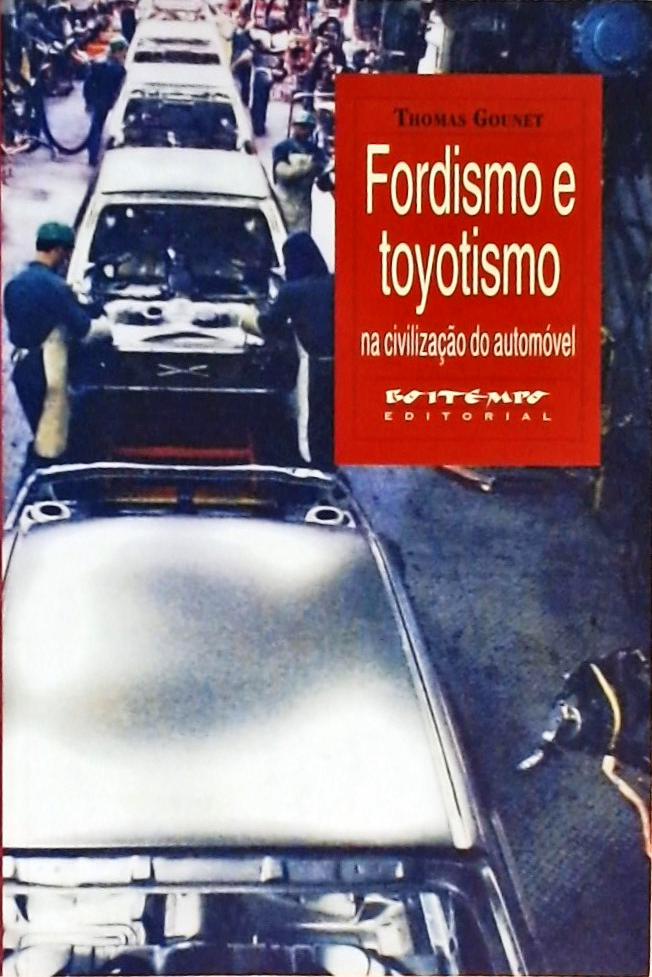 Fordismo e Toyotismo