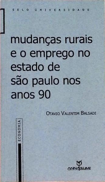 Mudanças Rurais E O Emprego No Estado De São Paulo Nos Anos 90