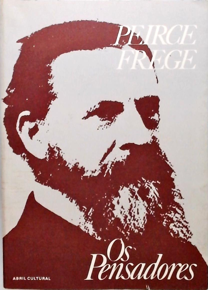 Os Pensadores - Peirge - Frege