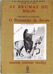 As Brumas De Avalion - O Prisioneiro Da Árvore - Volume 4