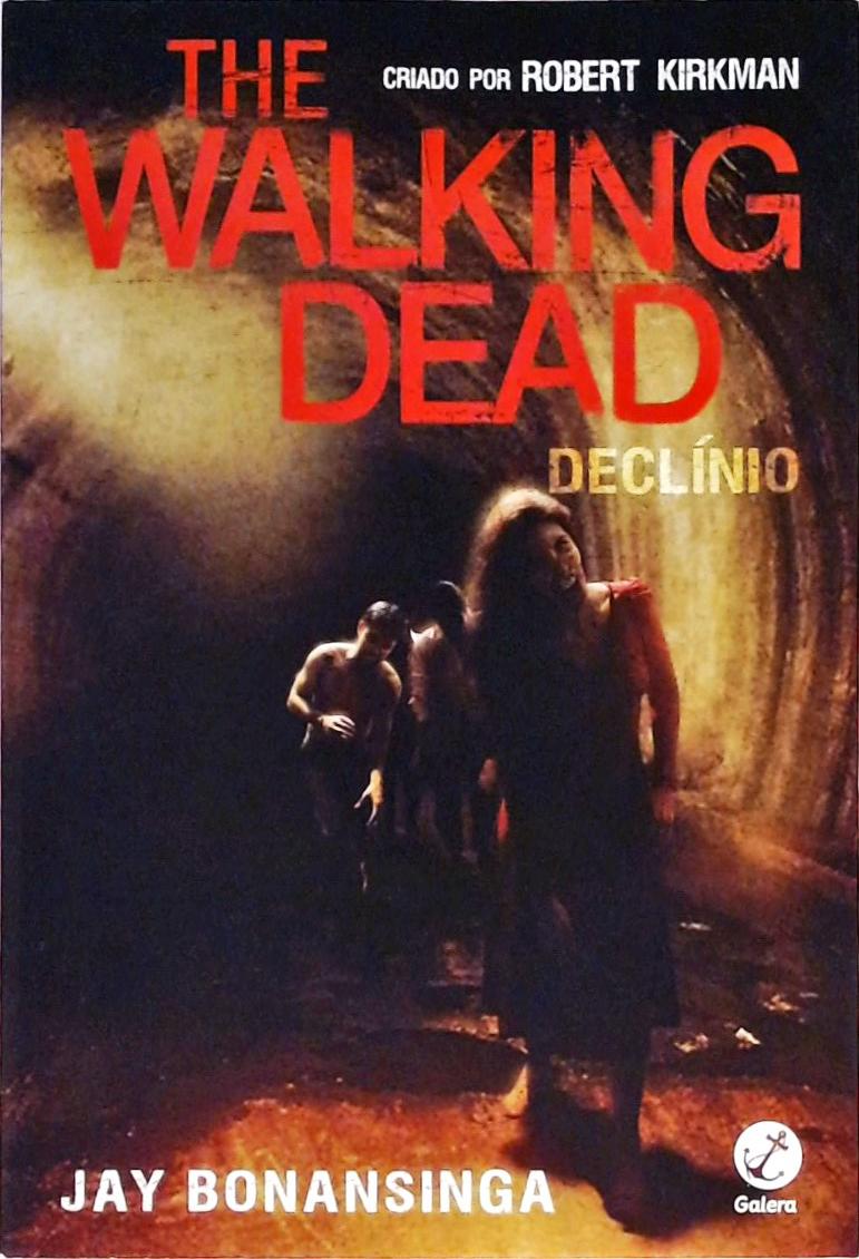 The Walking Dead - Declínio