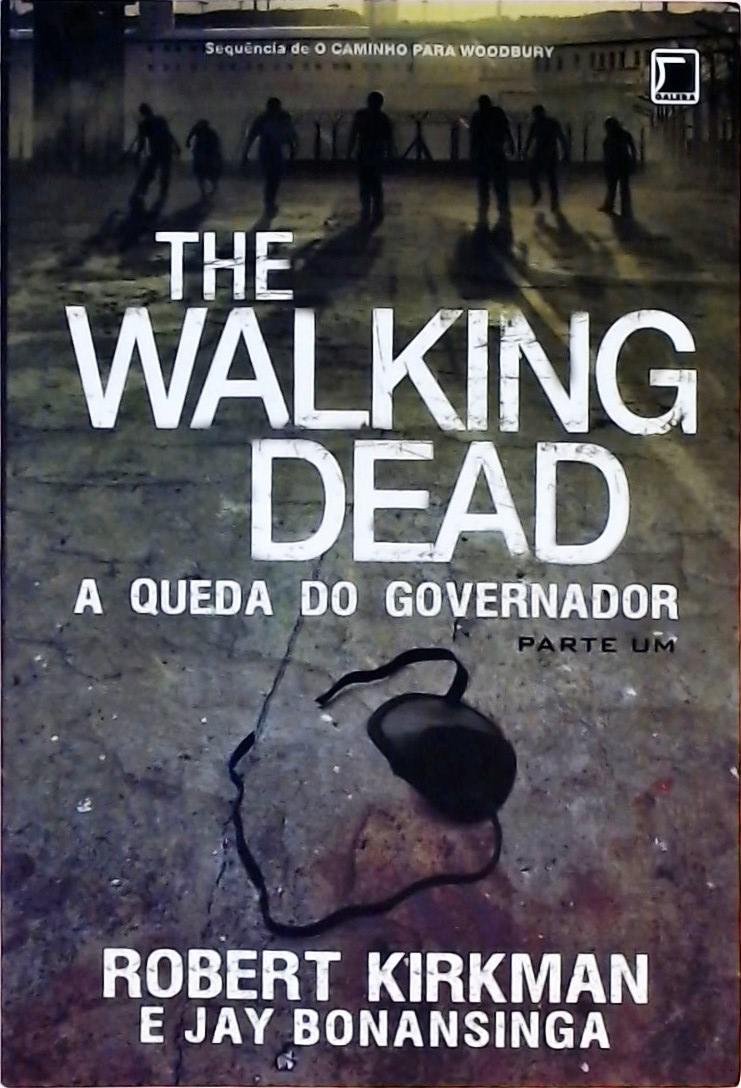 The Walking Dead - A Queda do Governador - Parte 1