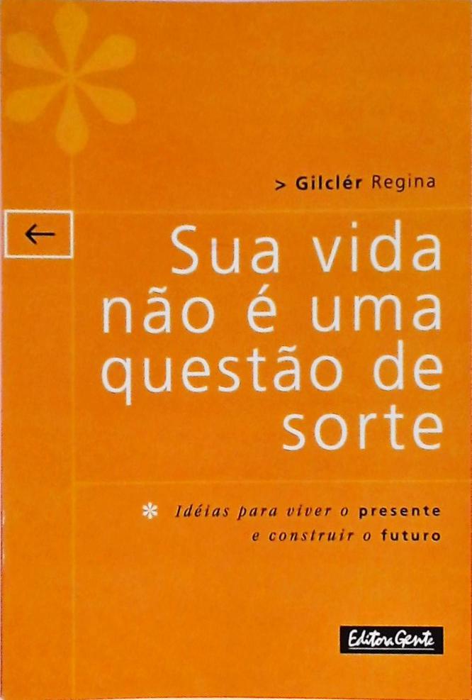 Sua Vida Não É Uma Questão De Sorte