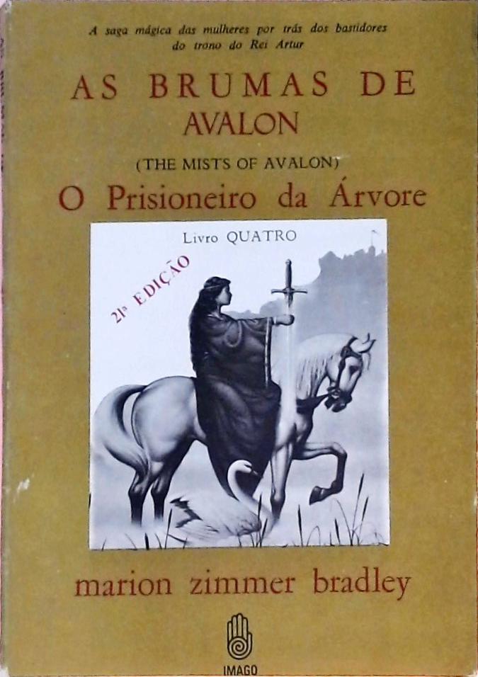 As Brumas De Avalon - O Prisioneiro Da Arvore