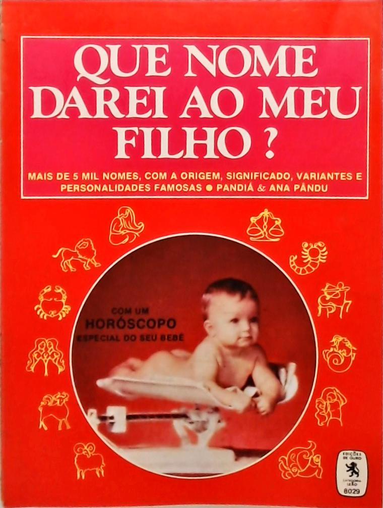 Que Nome Darei Ao Meu Filho?