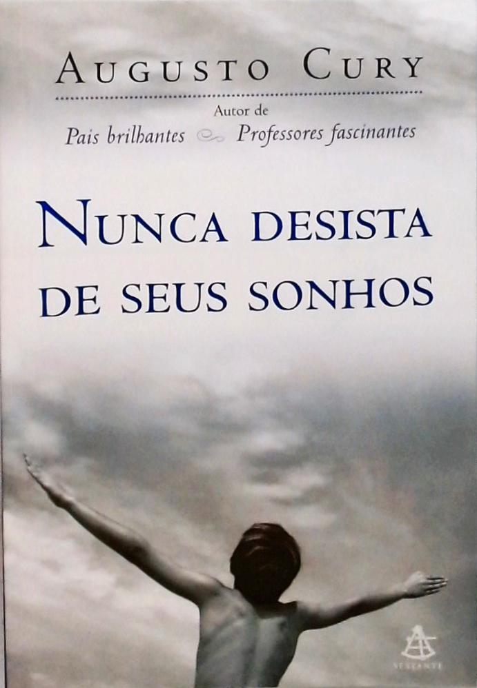 Nunca Desista De Seus Sonhos