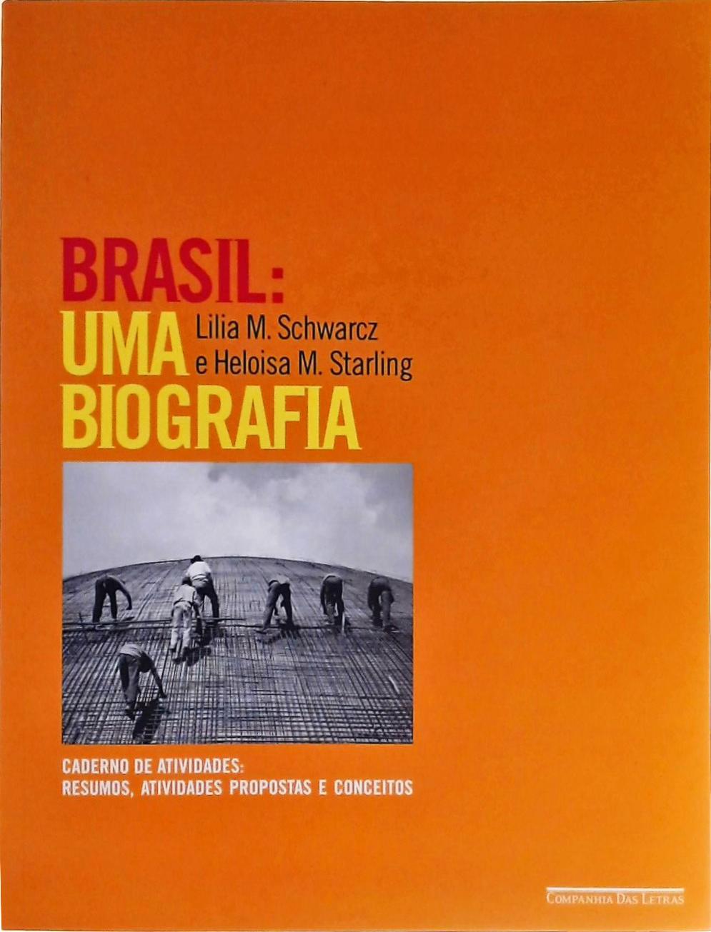 Brasil - Uma Biografia