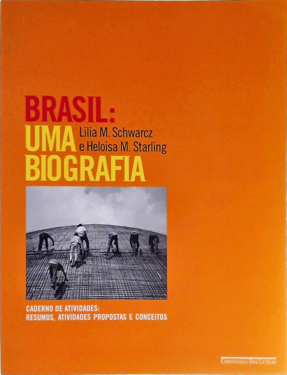 Brasil - Uma Biografia