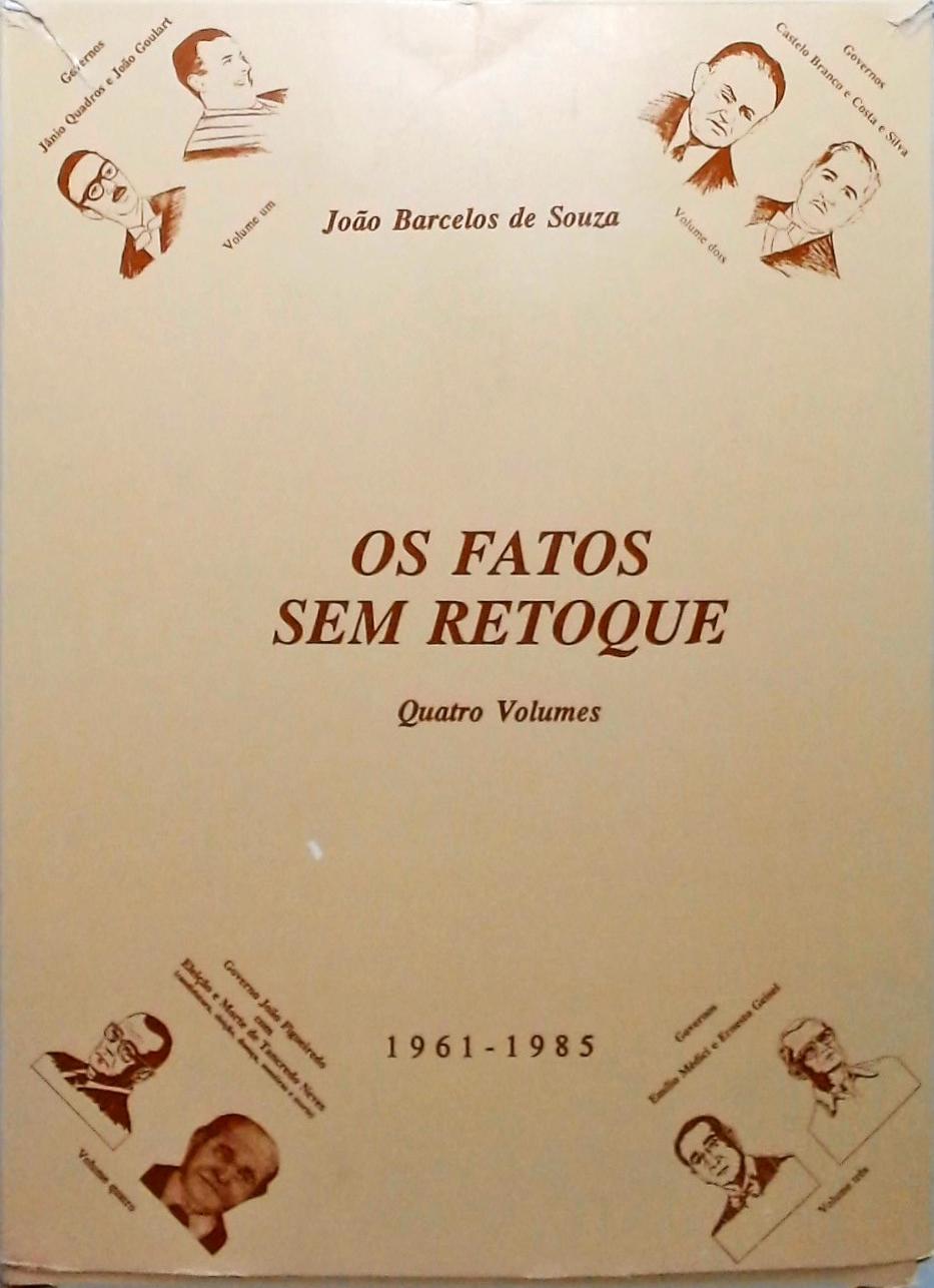 Os Fatos Sem Retoque - 4 Volumes