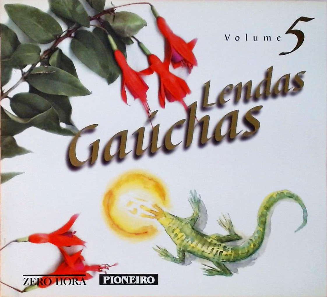 Lendas Gaúchas - Volume 5