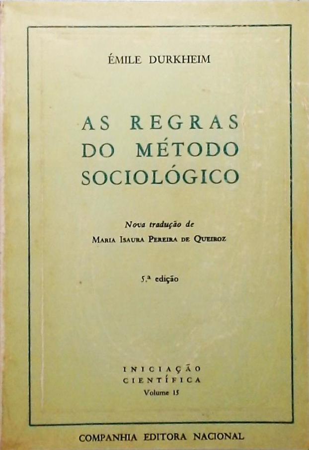 As Regras do Método Sociológico Émile Durkheim Traça Livraria e Sebo As Regras do Método Sociológico Émile Durkheim Traça Livraria e Sebo