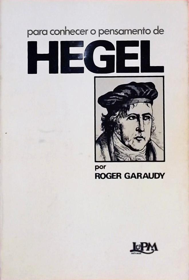 Para Conhecer O Pensamento De Hegel