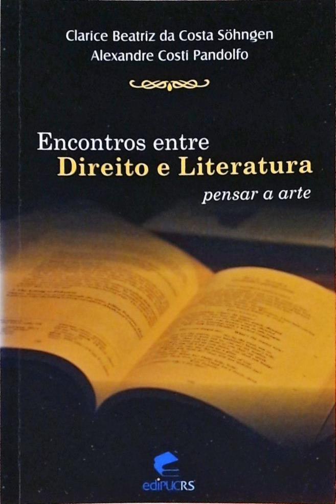 Encontros Entre Direito E Literatura