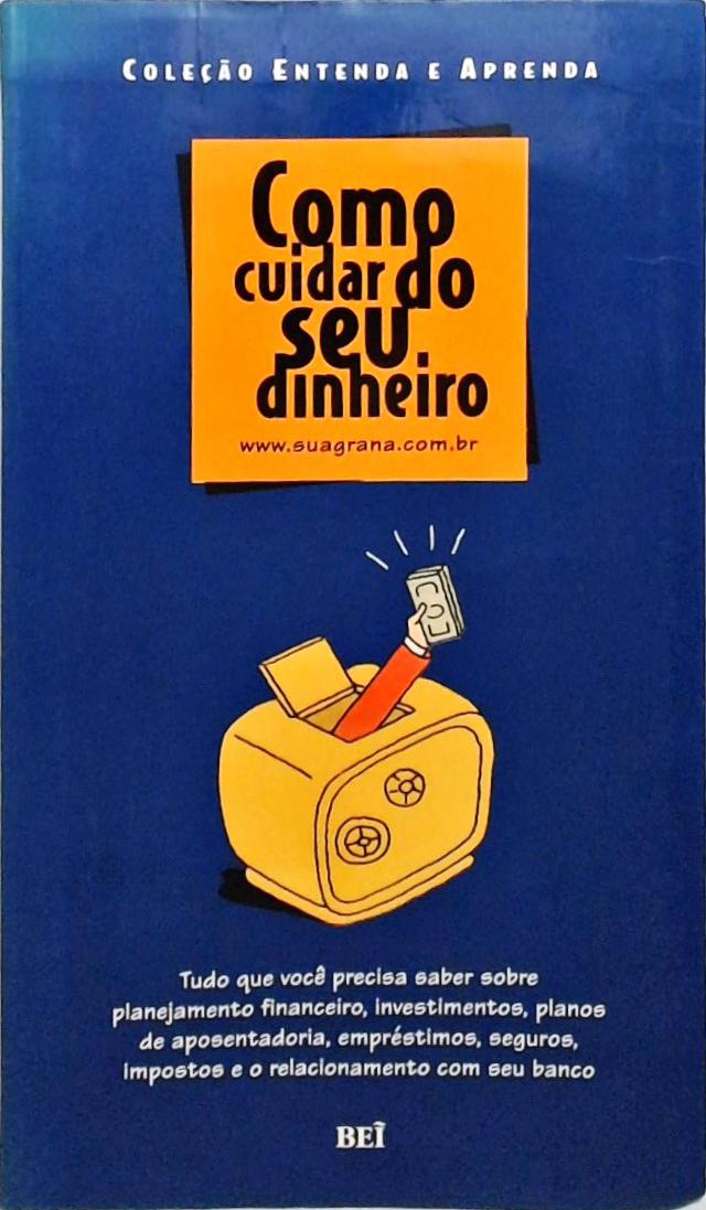 Como Cuidar Do Seu Dinheiro