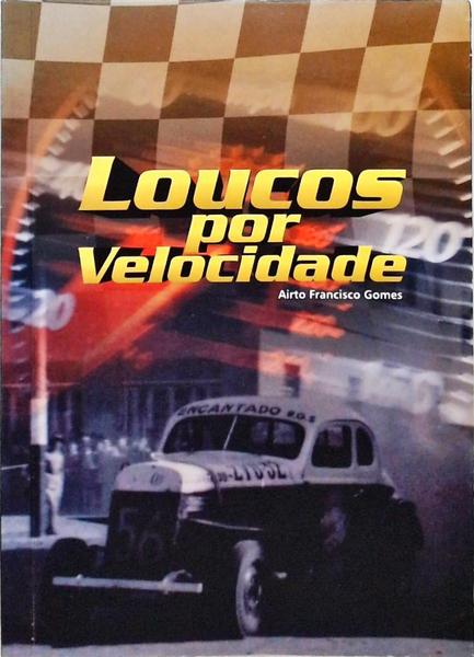 Loucos Por Velocidade