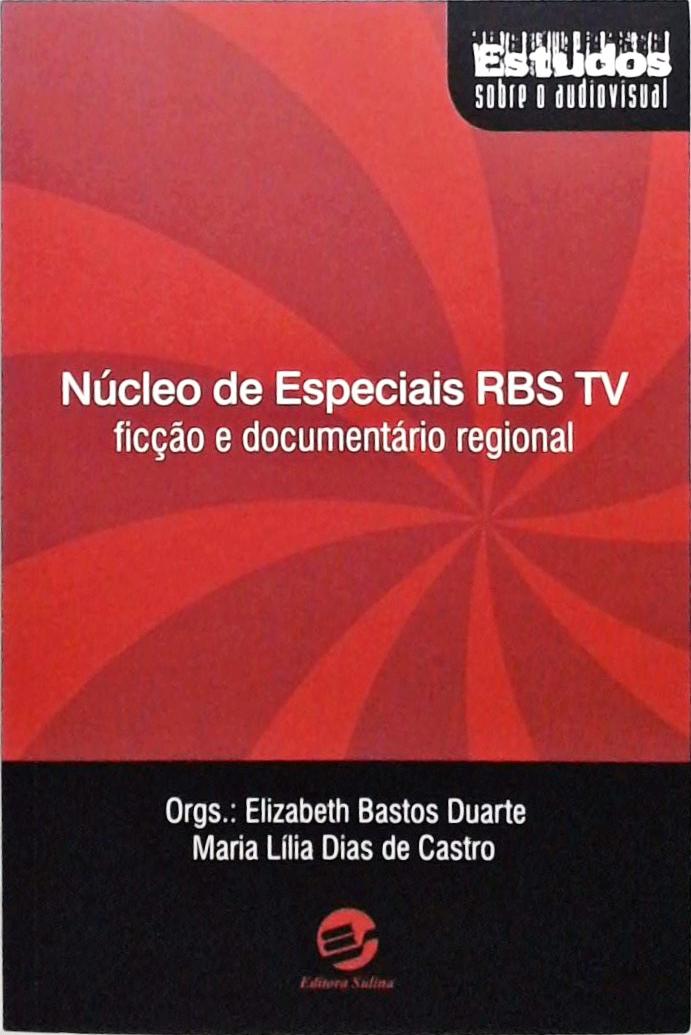 Núcleo De Especiais Rbs Tv - Ficção E Documentário Regional