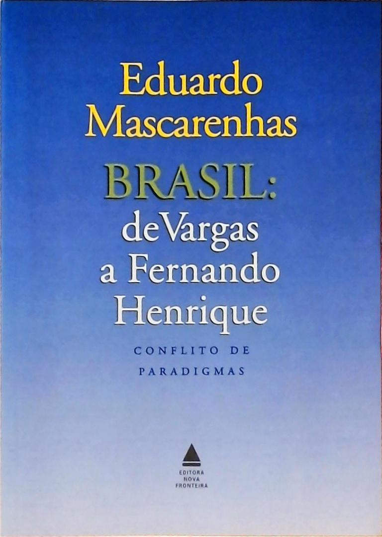 Brasil - De Vargas A Fernando Henrique