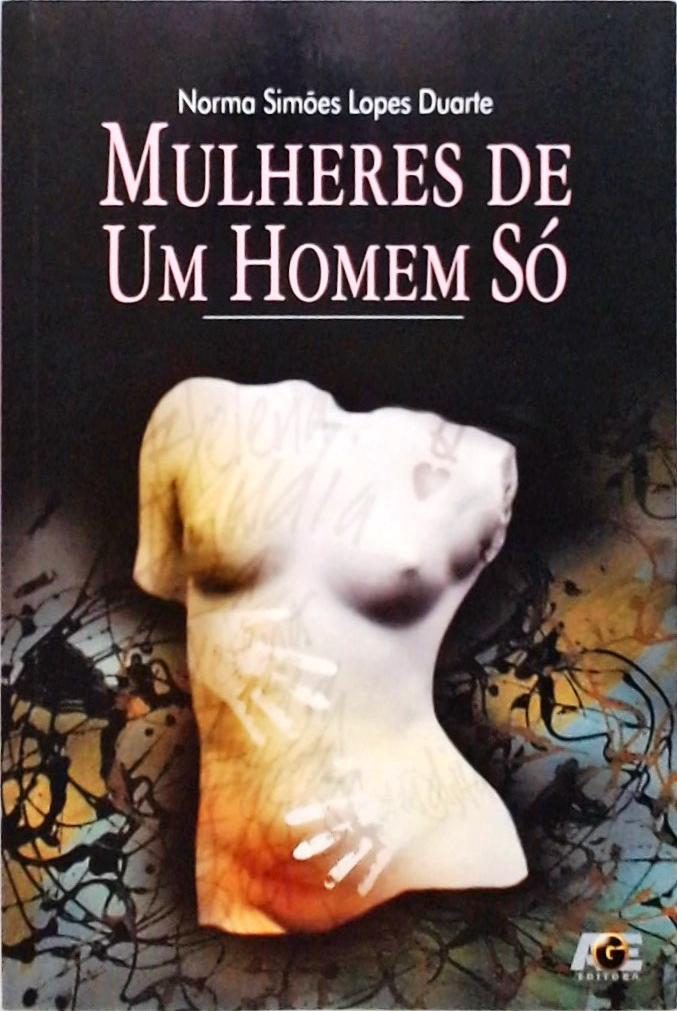 Mulheres De Um Homem Só