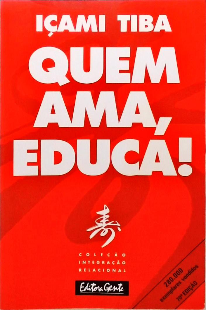 Quem Ama, Educa!