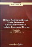 O Novo Regime Jurídico Da Prisão Processual Liberdade Provisória E Medidas Cautelares Diversas