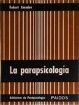 La Parapsicología - Historia Y Crítica