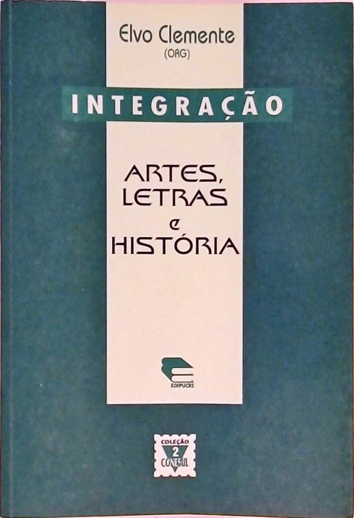 Integração - Artes, Letras e História