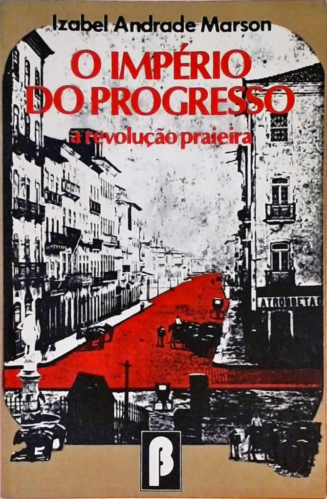 O Império Do Progresso