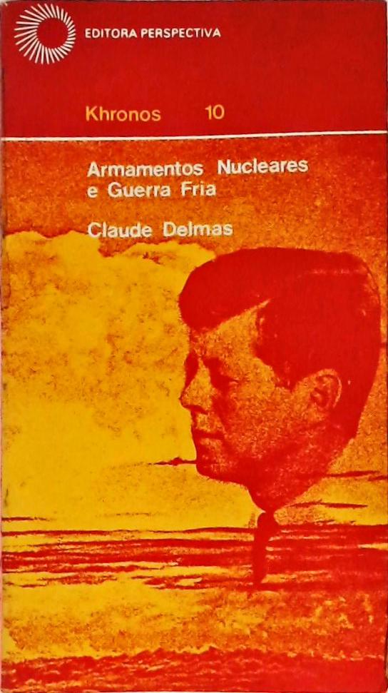 Armamentos Nucleares e Guerra Fria