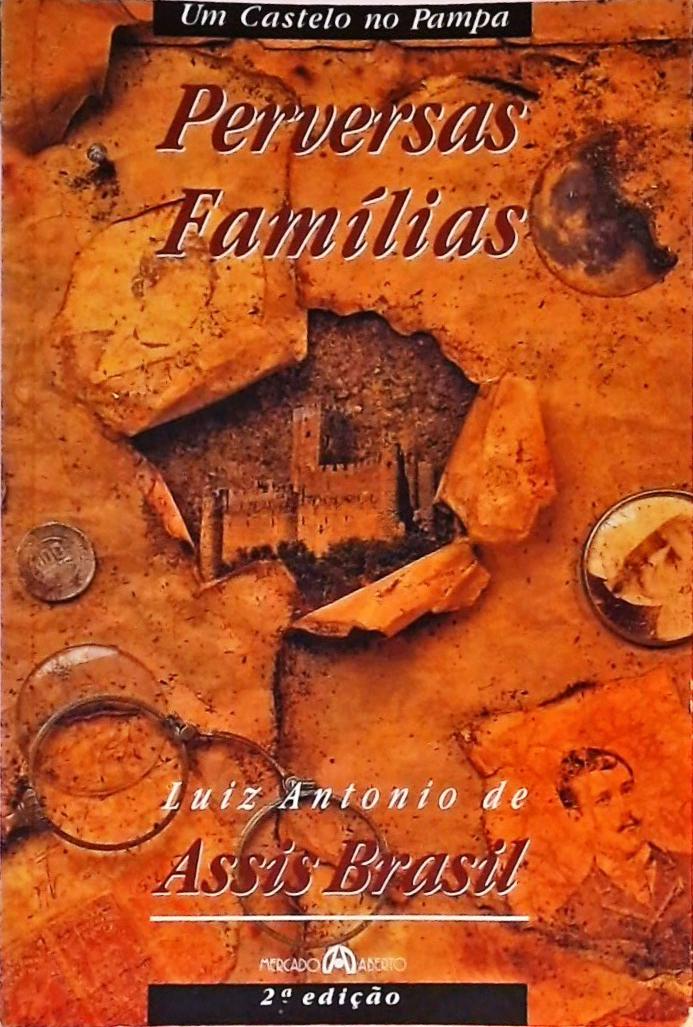 Um Castelo No Pampa - Perversas Famílias