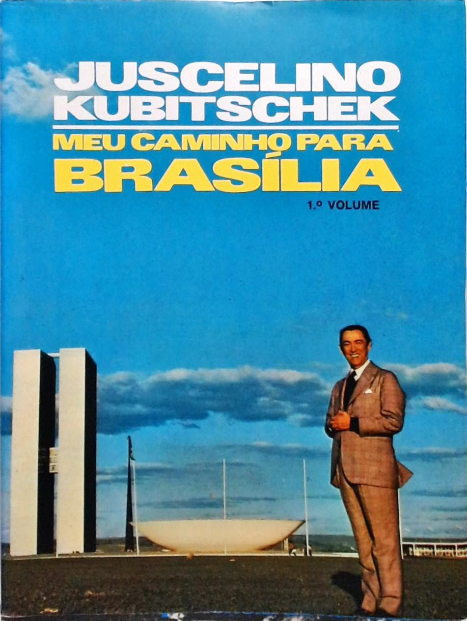 Meu Caminho Para Brasília - 2 volumes