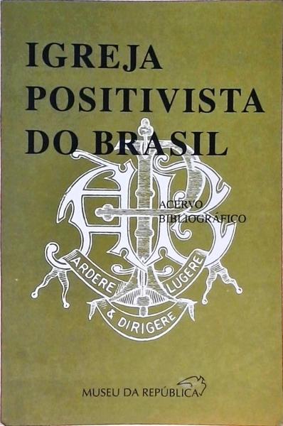 Igreja Positivista Do Brasil